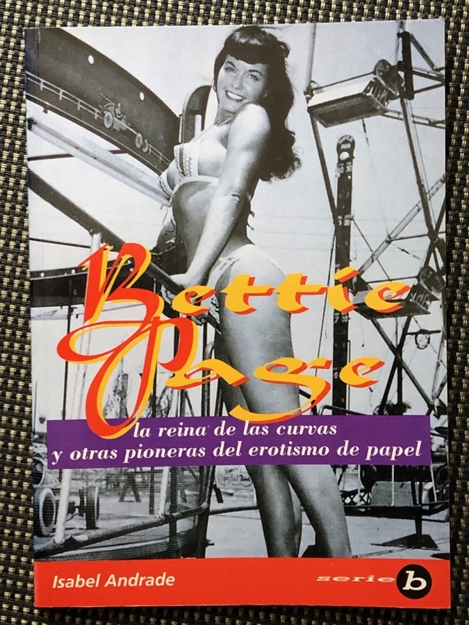 Bettie Page la reina de las curvas - Isabel Andrade